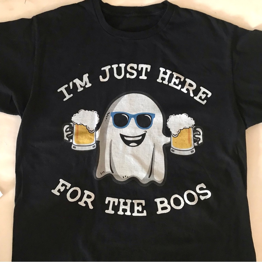 I’m Just Here For The Boos T-shirt medium